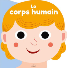 Le corps humain - Mercier Julie ; Bécue Benjamin ; Falorsi Ilaria ;
