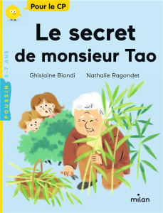Le secret de monsieur Tao - Biondi Ghislaine ; Ragondet Nathalie