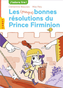 Les (presque) bonnes résolutions du prince Firminon - Beauvais Clémentine