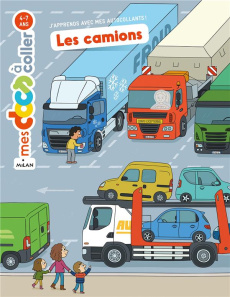 Les camions - Ledu Stéphanie ; Deheeger Jean-Sébastien