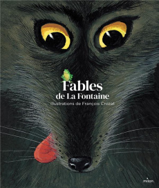 Fables de La Fontaine - La Fontaine Jean de ; Crozat François