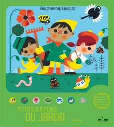 Petites comptines du jardin - Blay Amy ; Mendil Joana ; Pradeau Laurent
