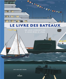 Le livre des bateaux. De leur conception à leur mise à l'eau - Van der Veken Jan ; Bouzid Myriam