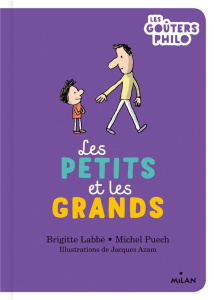 Les petits et les grands - Labbé Brigitte ; Puech Michel ; Azam Jacques