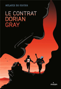Le contrat Dorian Gray - De Coster Mélanie