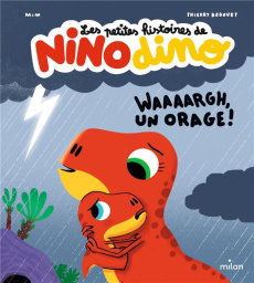 Les petites histoires de Nino Dino : Waaaargh, un orage ! - MIM/BEDOUET