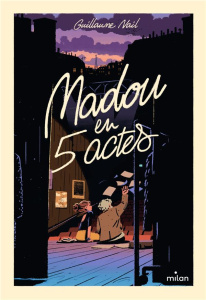 Madou en cinq actes - Nail Guillaume