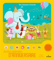 Petites comptines d'anniversaire - Caudrillier Pauline ; Mendil Joana ; Pradeau Laure
