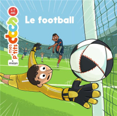 Le football - Ledu Stéphanie ; Méhée Loïc