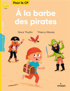 A la barbe des pirates - Thullin Nora ; Manès Thierry