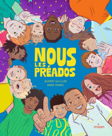Nous les préados - Guiller Audrey ; Pomel Anne