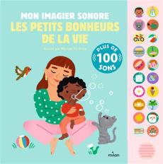 Mon imagier sonore, Les petits bonheurs de la vie. Plus de 100 sons - Cocklico Marion