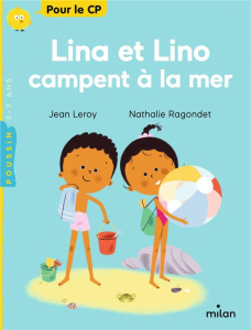 Lina et Lino campent à la mer - Leroy Jean ; Ragondet Nathalie