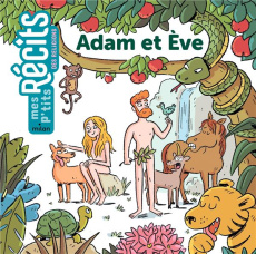 Adam et Eve - Mahésine Prune ; Massot Aude