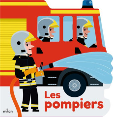 Les pompiers - Morize Patrick