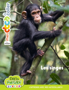 Les Singes. Défis nature junior - CONTE GRIMARD M.