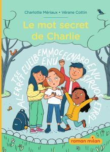 Le mot secret de Charlie - Mériaux Charlotte ; Cottin Vérane