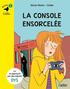 Les aventures d'Hortense et Samir : La console ensorcelée. Niveau 3 [ADAPTE AUX DYS - Muller Olivier