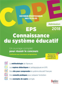 EPS - Connaissance du système éducatif. Epreuve orale d'admission CRPE, Edition 2018 - Calzado Christophe ; Picart Frédérique ; Pierotti