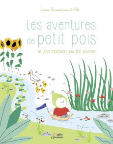 Une aventure de Petit Pois et son manteau aux 100 poches - Dorsemaine Laure