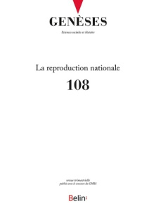 Genèses N° 108 : La reproduction nationale - Schotté Manuel ; Trépied Benoît
