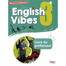 English Vibes 3e A2, B1. Livre du professeur, Edition 2017 - Dahm Rebecca ; Chevet Marlène ; Martin Rodolphe