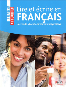 Lire et écrire en français. Méthode d'alphabétisation progressive - Touchard Farideh ; Beaucamp Henriques Sai ; Iglesi
