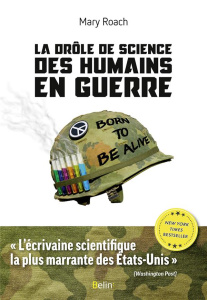 La drôle de science des humains en guerre - Roach Mary ; Cuillierier René