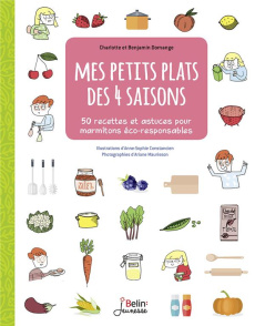 50 petits plats des 4 saisons pour marmitons éco-responsables - Domange Charlotte;Domange Benjamin