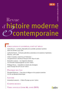 Revue d'histoire moderne et contemporaine Tome 66 N° 4, octobre-décembre 2019 : Circulations et cont - COLLECTIF