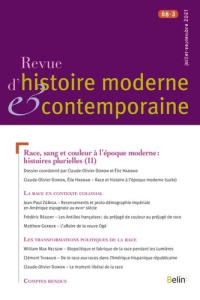 Revue d'histoire moderne et contemporaine Tome 68 N° 3, juillet-septembre 2020 : Race, sang et coule - Doron Claude-Olivier ; Haddad Elie