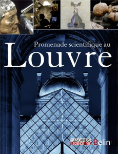 Promenade scientifique au Louvre - COLLECTIF