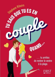 Tu sais que tu es en couple quand... - Ribeiro Stéphane