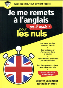 Je me remets à l'anglais en 2 mois pour les nuls - Lallement Brigitte ; Pierret Nathalie