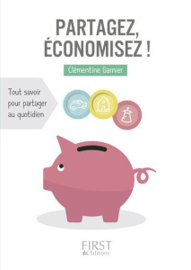 Partagez, économisez ! - Garnier Clémentine