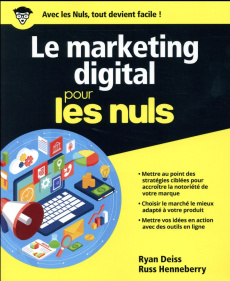 Le marketing digital pour les nuls - Deiss Ryan ; Henneberry Russ ; Rosenbaum Marc