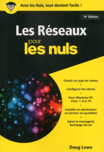 Les réseaux pour les nuls. 10e édition - Lowe Doug ; Gréco Jean-Louis