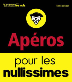 Apéros pour les nullissimes - Laraison Emilie