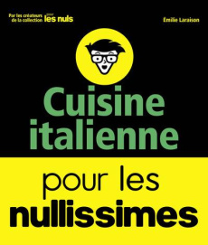Cuisine italienne pour les nullissimes - Laraison Emilie