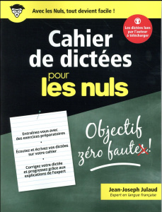 Cahier de dictées pour les nuls - Julaud Jean-Joseph