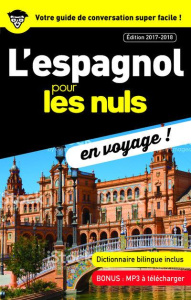 L'espagnol pour les nuls en voyage ! Edition 2017-2018 - Tarradas Agea David