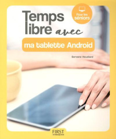 Temps libre avec ma tablette Android - Heudiard Servane