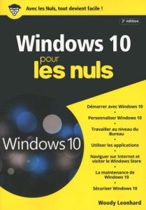 Windows 10 pour les nuls. 2e édition - Leonhard Woody ; Escartin Philip