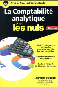 La comptabilité analytique pour les nuls - Thibault Laurence