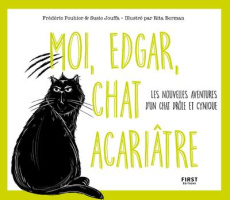 Moi, Edgar, chat acariâtre. Tome 2 - Pouhier Frédéric ; Jouffa Susie ; Berman Rita