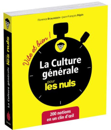 La culture générale pour les nuls - Braunstein Florence ; Pépin Jean-François ; Guiber