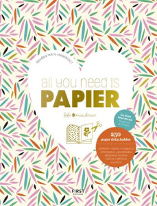 ALL YOU NEED IS PAPIER - MANDIRAC FIFI