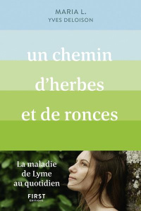 Un chemin d'herbes et de ronces - L Maria ; Deloison Yves