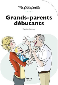 Grands-parents débutants - Cotinaud Caroline ; Jomard Nathalie