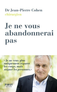 Je ne vous abandonnerai pas - Cohen Jean-Pierre ; Bentolila Alain